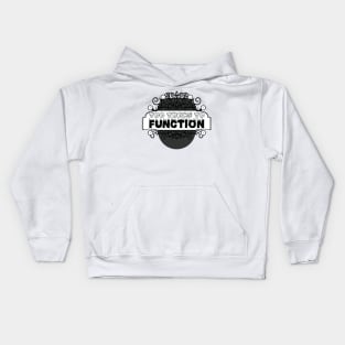 Too trans to function [monochrome] Kids Hoodie